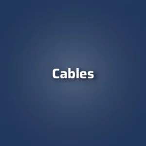 Cables