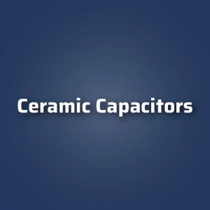 Ceramic Capacitors