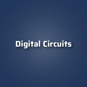 Digital Circuits