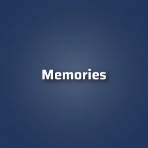Memories