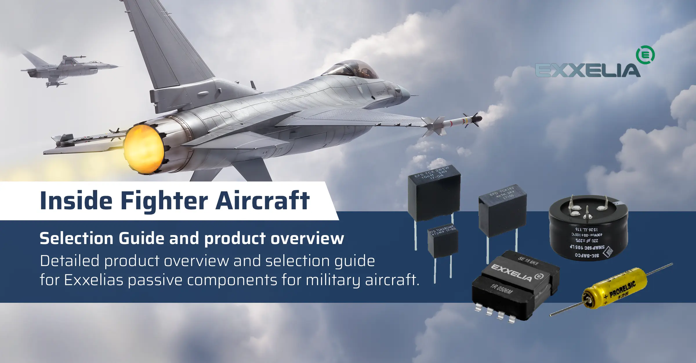 Inside Fighter Aircraft - Product overview and selection guide from EXXELIA