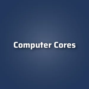 Computer Cores